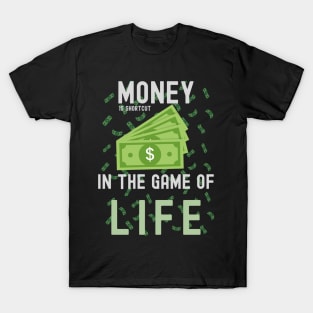 Money is shortcut. T-Shirt